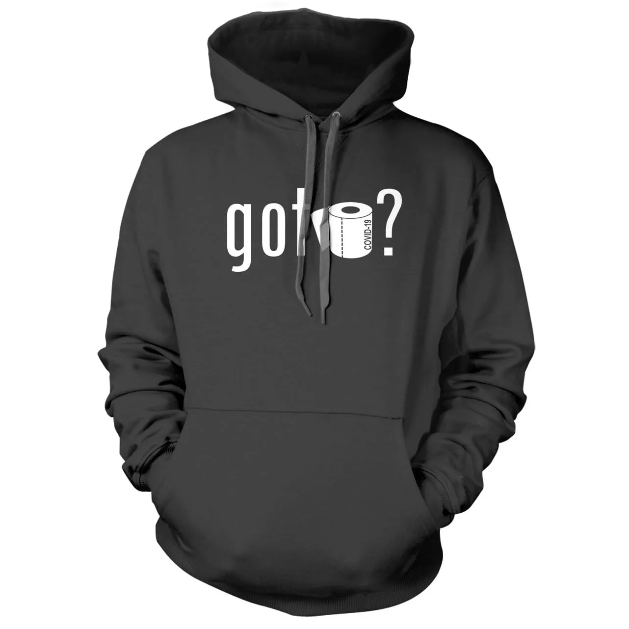 Got Toilet Paper Hoodie
