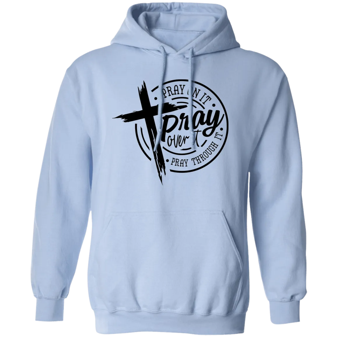 Pray Over It Pullover Hoodie