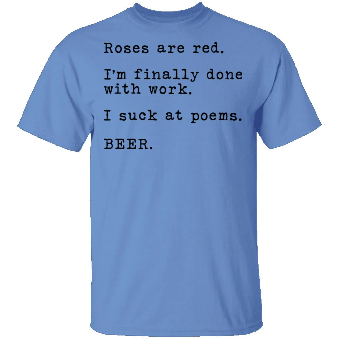 Roses Are Red - Beer T-Shirt