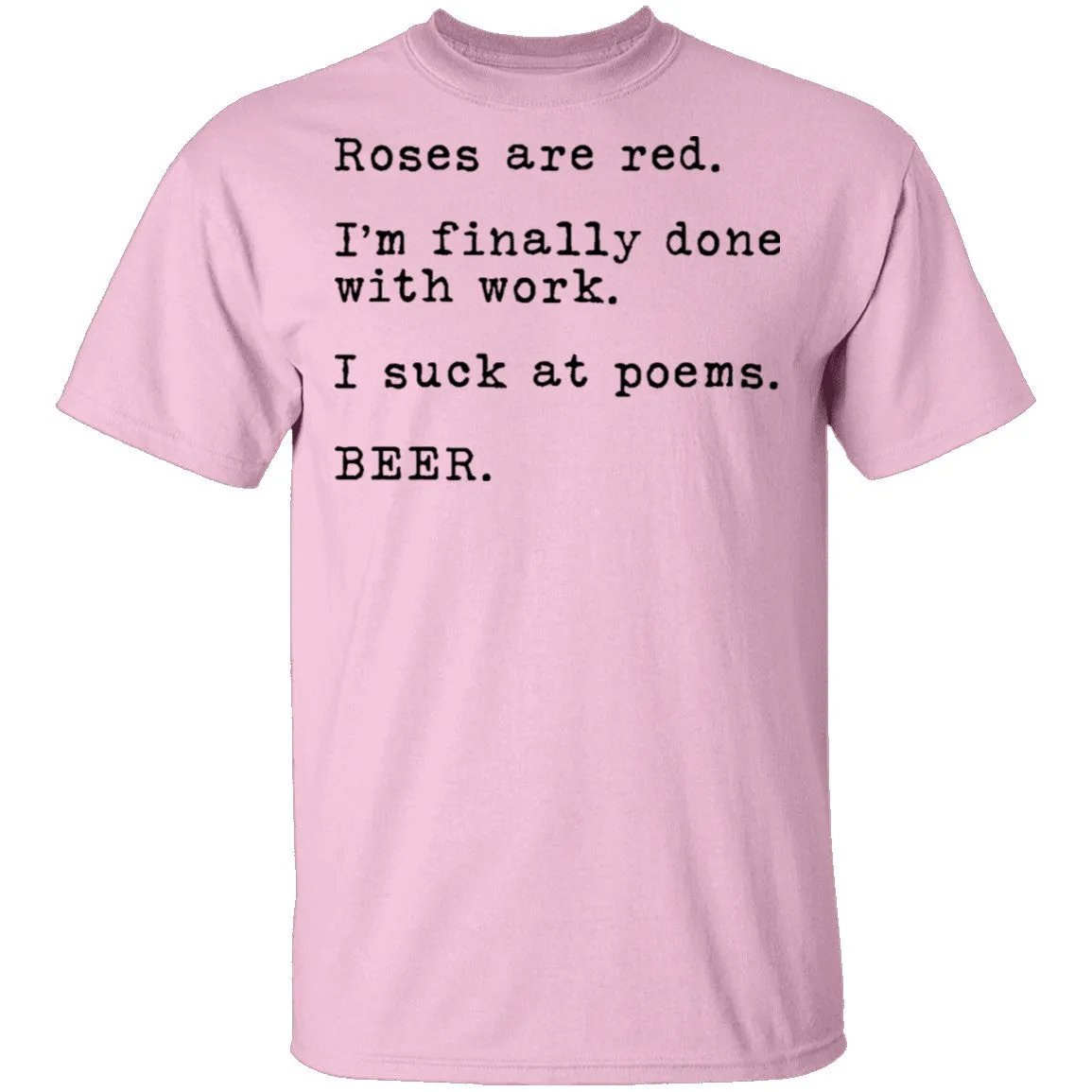 Roses Are Red - Beer T-Shirt