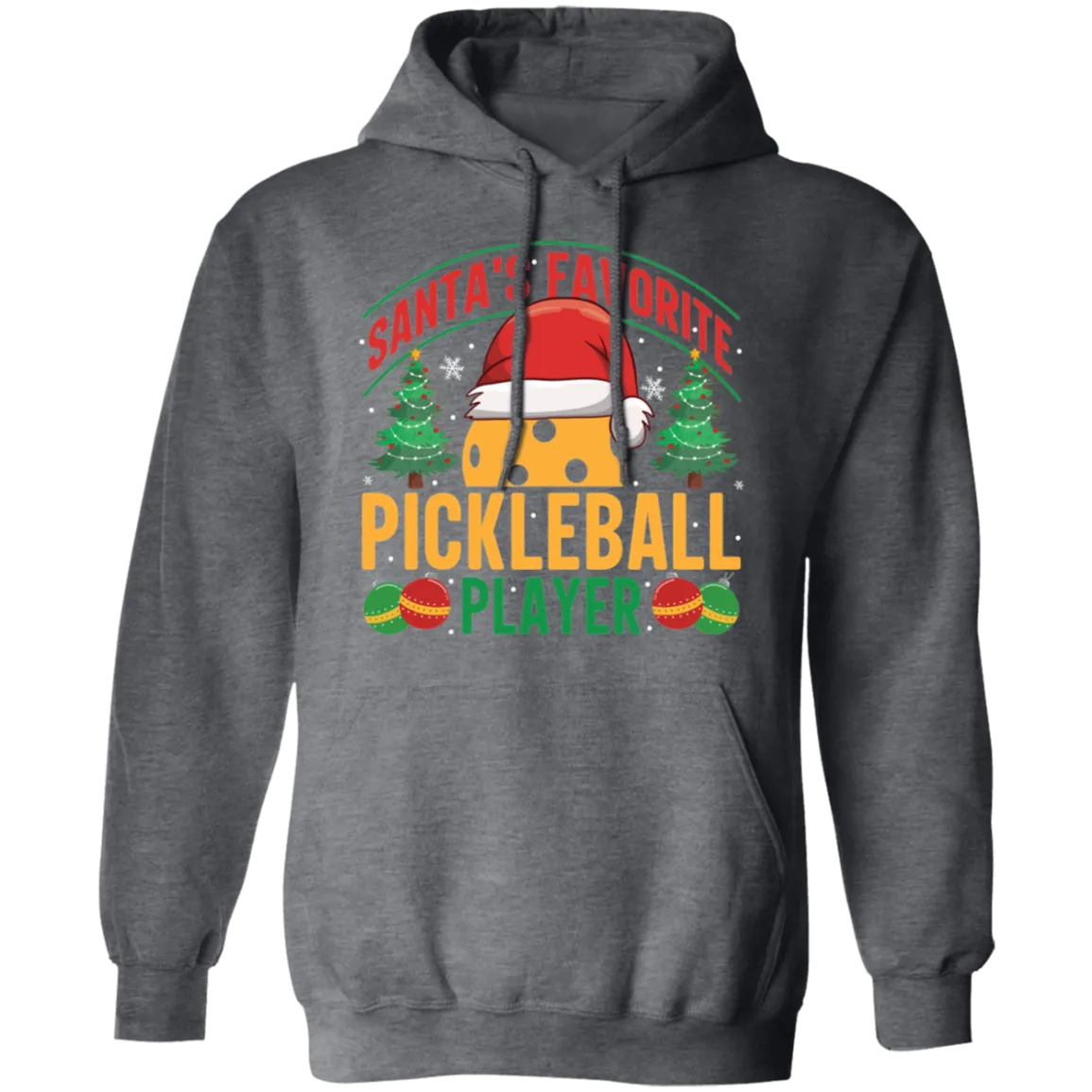 Santa's Favorite Pickleball Player Pullover Hoodie