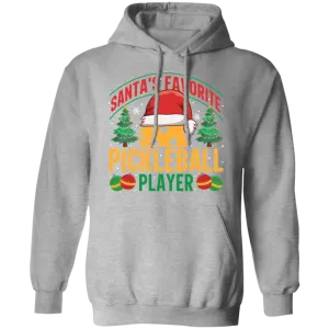Santa's Favorite Pickleball Player Pullover Hoodie
