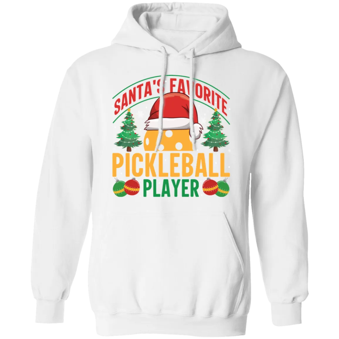 Santa's Favorite Pickleball Player Pullover Hoodie