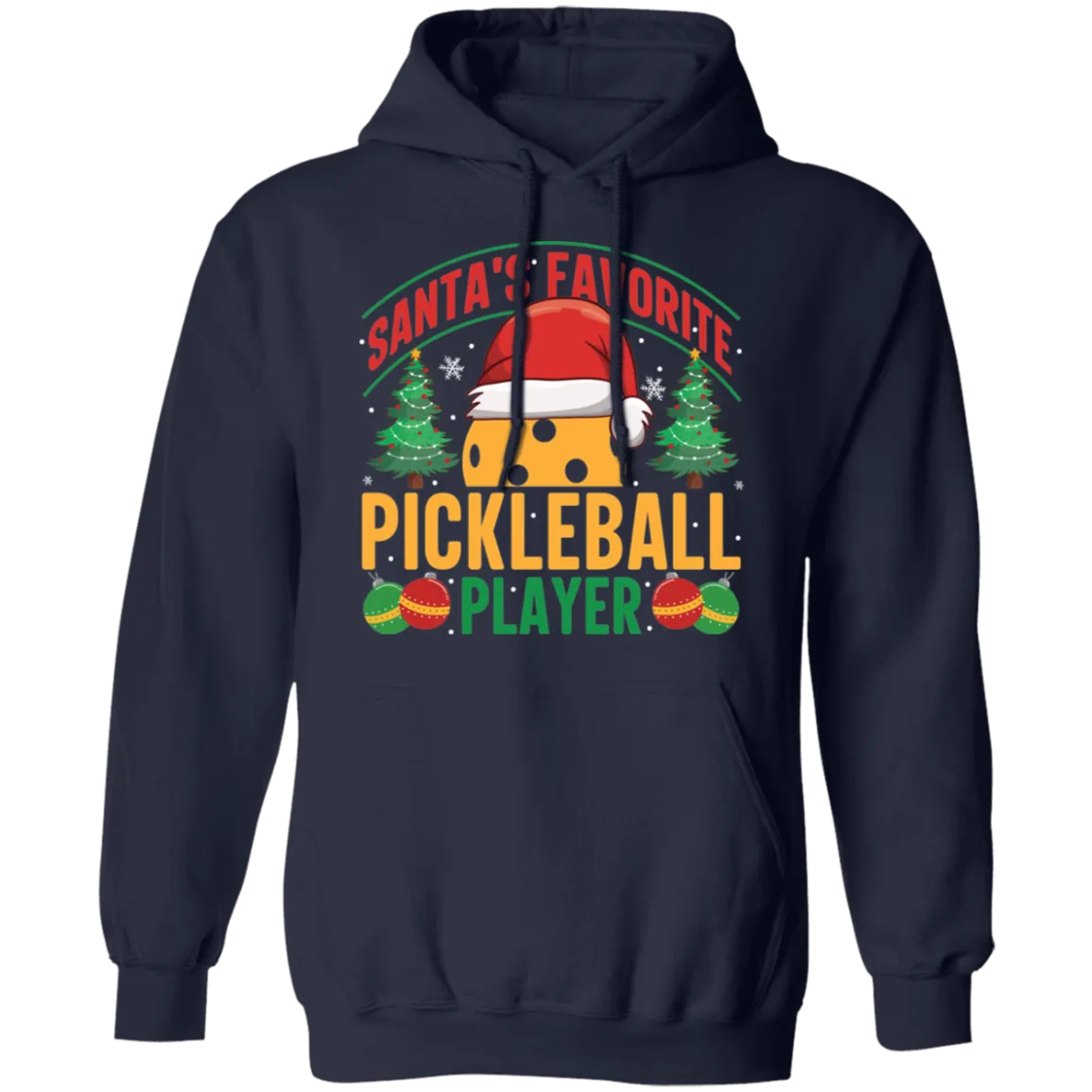 Santa's Favorite Pickleball Player Pullover Hoodie