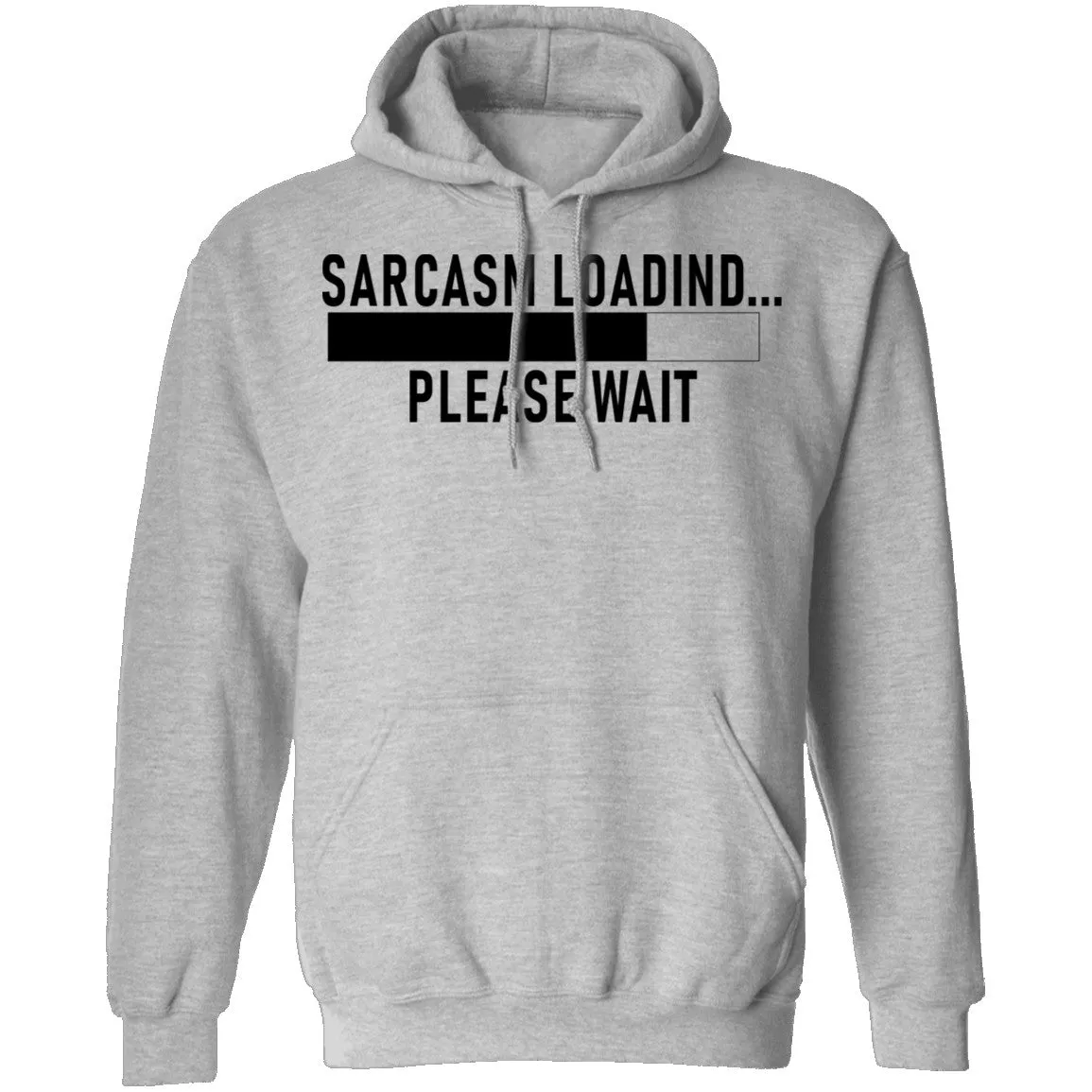 Sarcasm Loading Please Wait T-Shirt