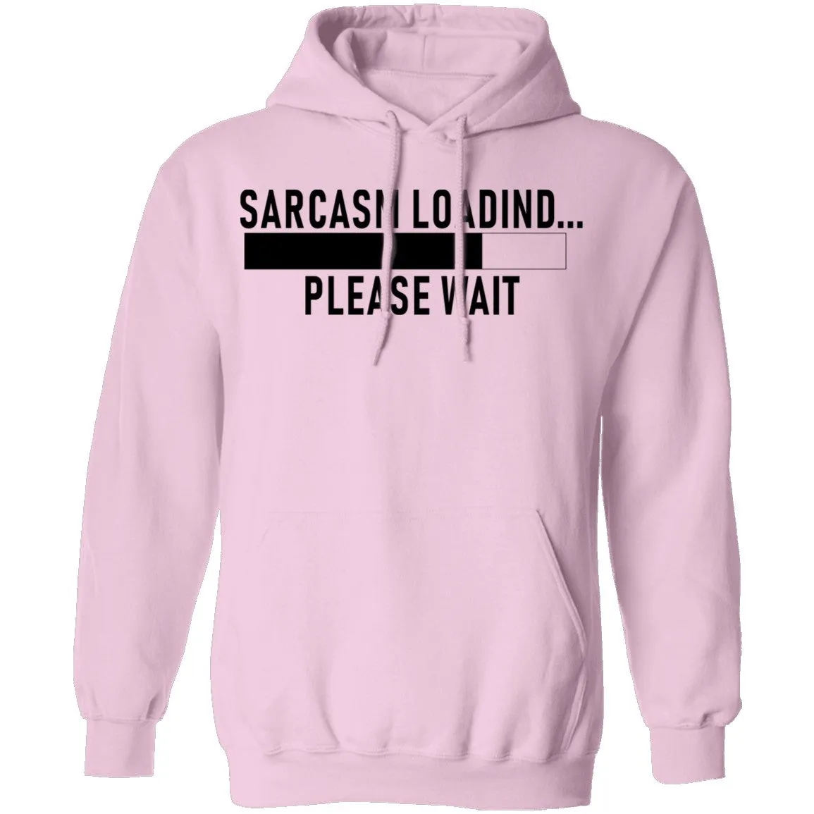Sarcasm Loading Please Wait T-Shirt