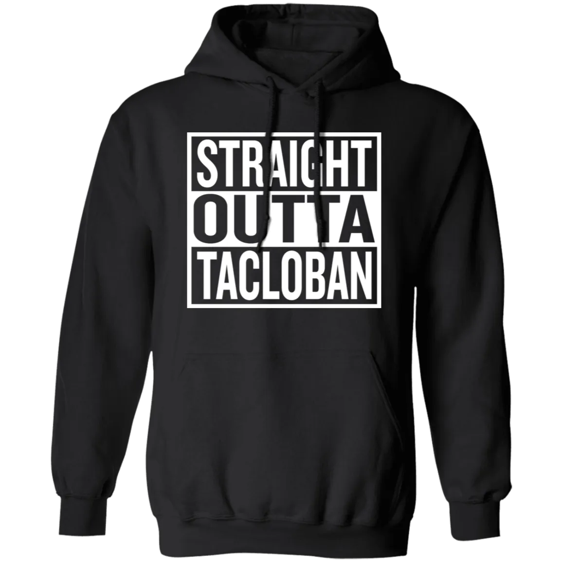 Straight Outta Tacloban Unisex Pullover Hoodie