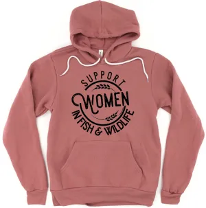 Support Women in Fish & Wildlife Hoodie (S-3XL) Unisex - Multiple Colors!