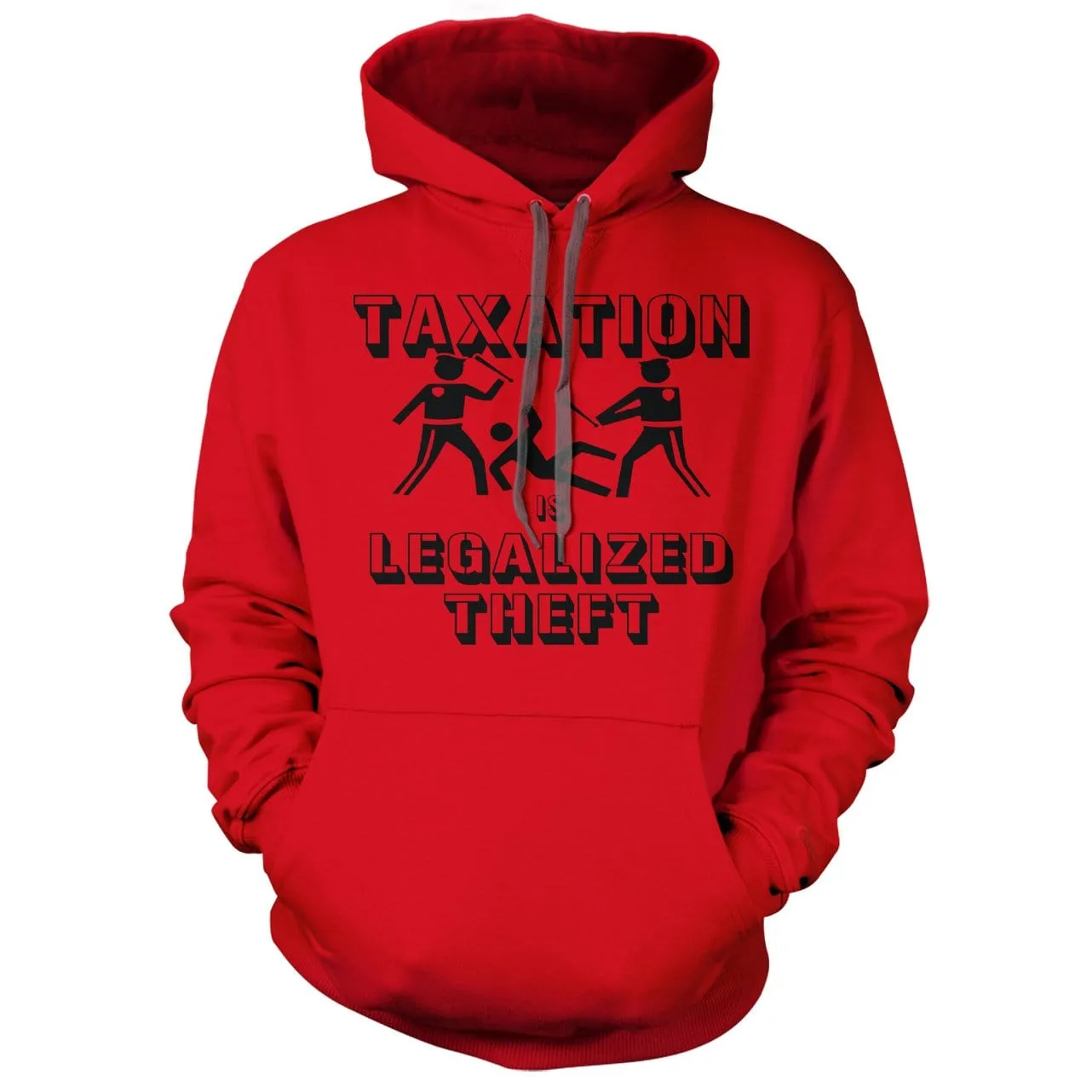 Taxation is Legalized Theft Hoodie