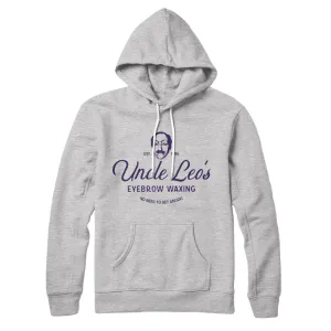Uncle Leo's Eyebrow Waxing Hoodie