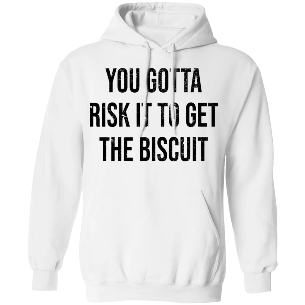 You Gotta Risk To Get The Biscuit T-Shirt