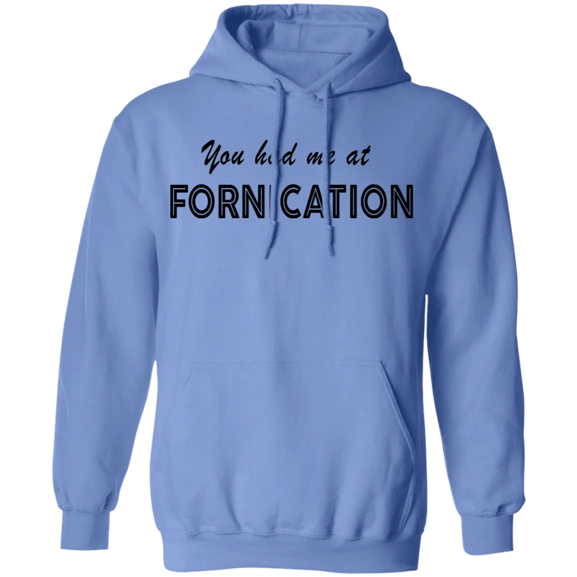 You Had Me At Fornication T-Shirt
